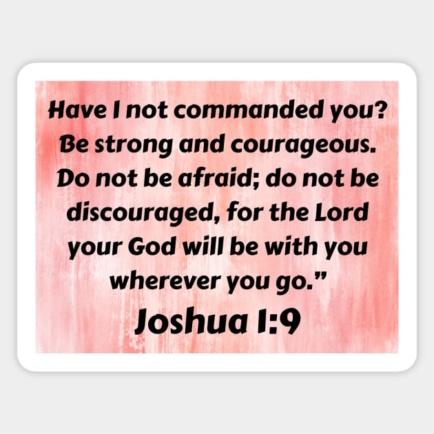 Bible Verse Joshua 1:9 Sticker by Prayingwarrior